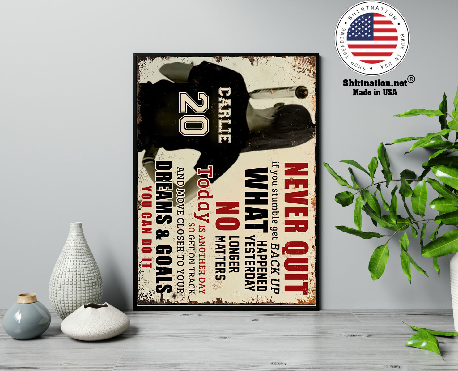Never quit if you stumble get back up what happened yesterday custom name poster 13