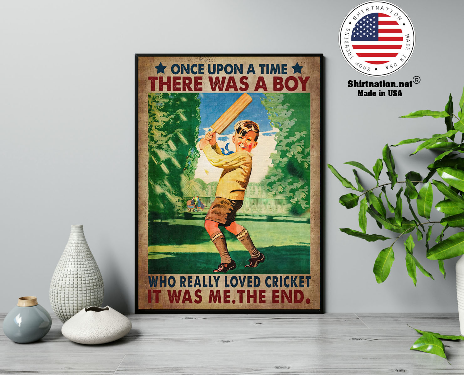 Once upon a time there was a boy who really loved cricket poster 13 1