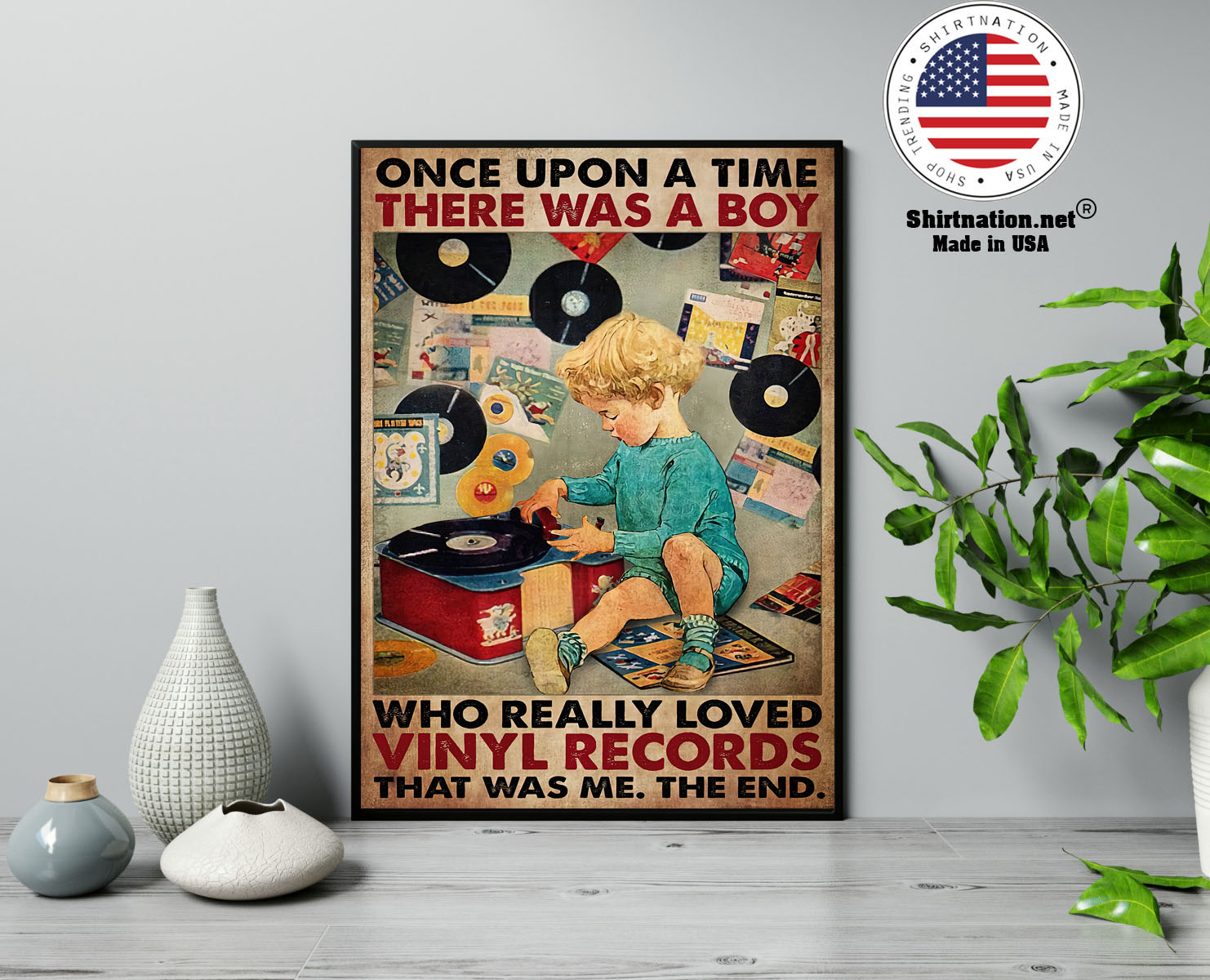 Once upon a time there was a boy who really loved vinyl records poster 13