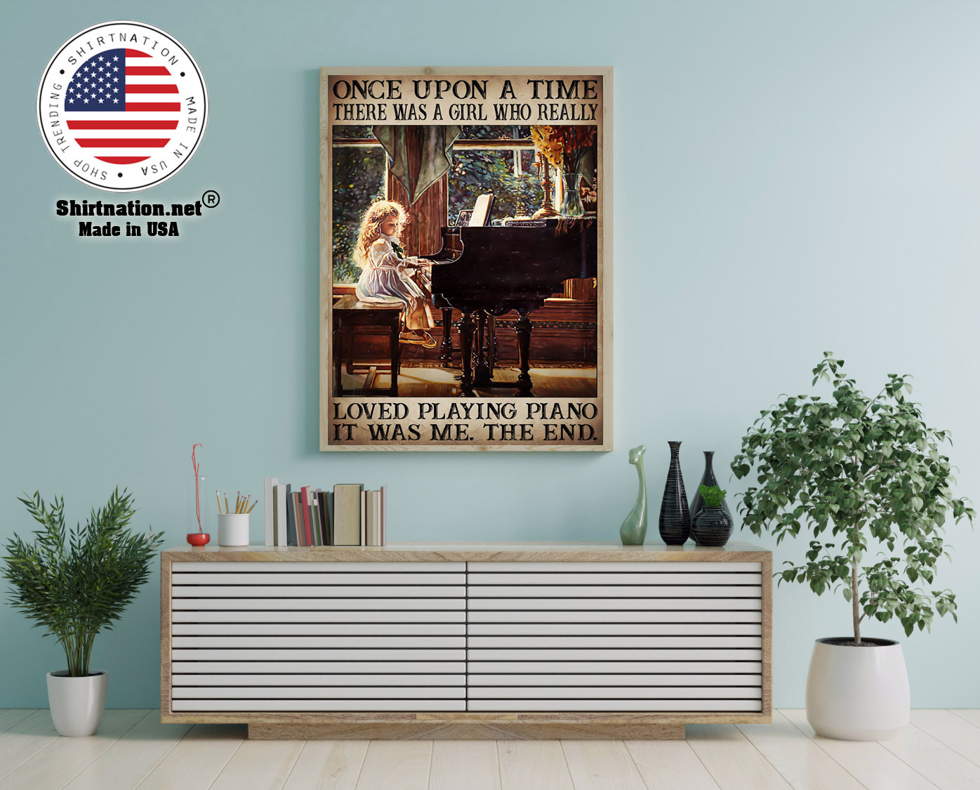 Once upon a time there was a girl who really loved playing piano poster 12