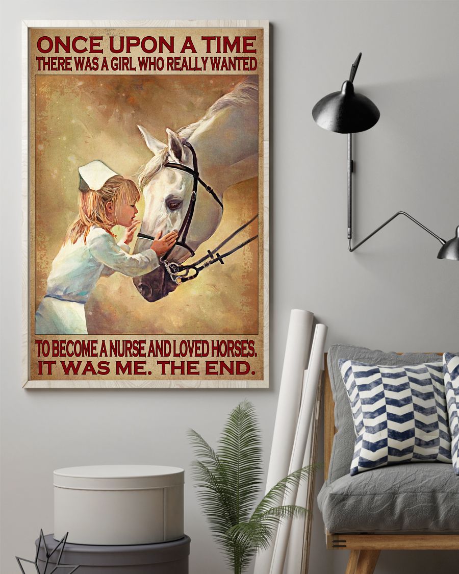 Once upon a time there was a girl who really wanted to become a nurse and loved horses poster1