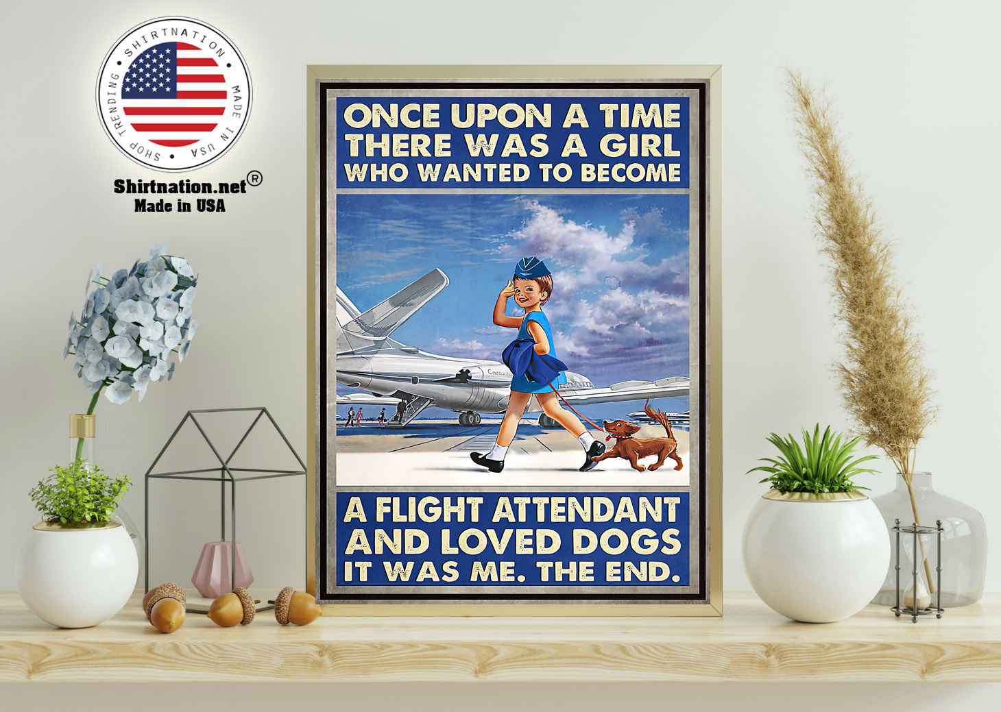 Once upon a time there was a girl who wanted to become a flight attendant and loved dogs poster 11