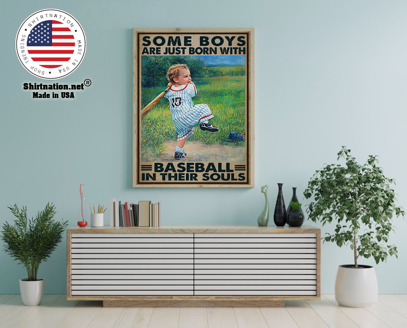 Some boys are just born with baseball in their souls poster 12