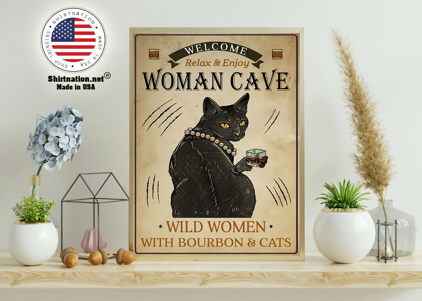 Welcome relax enjoy woman cave will women with bourbon and cats poster 11