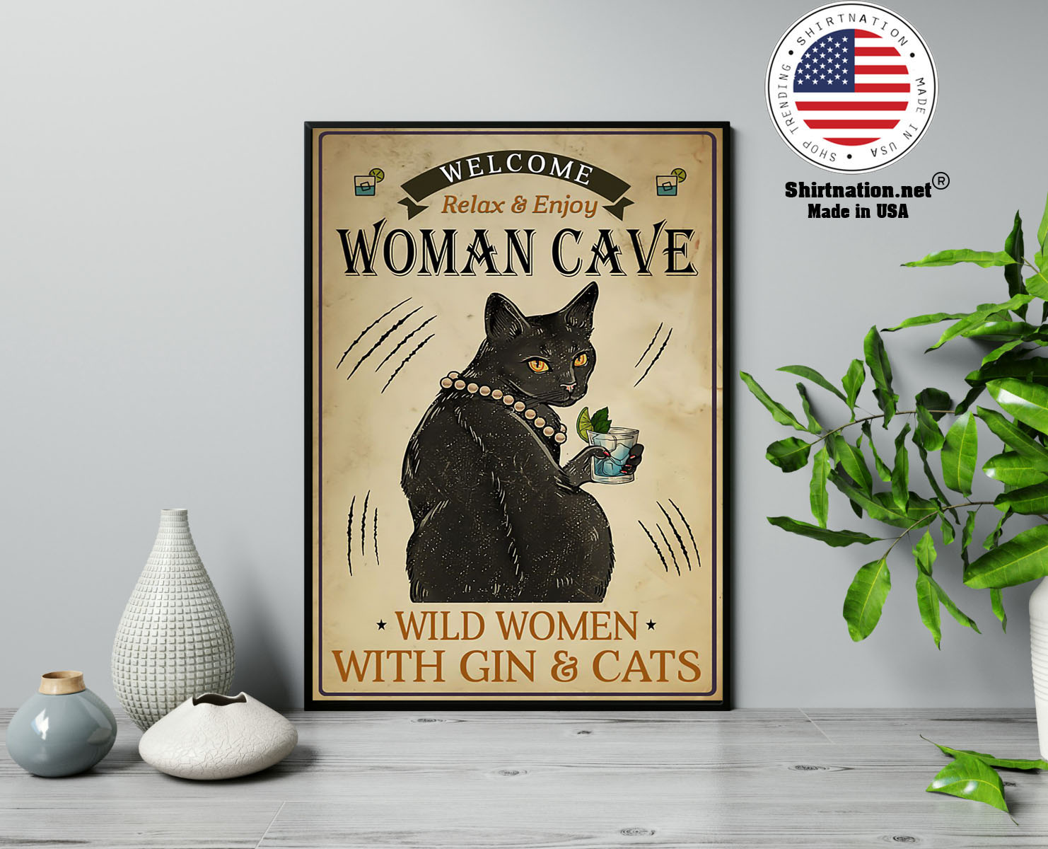 Welcome relax enjoy woman cave will women with gin and cats poster 13