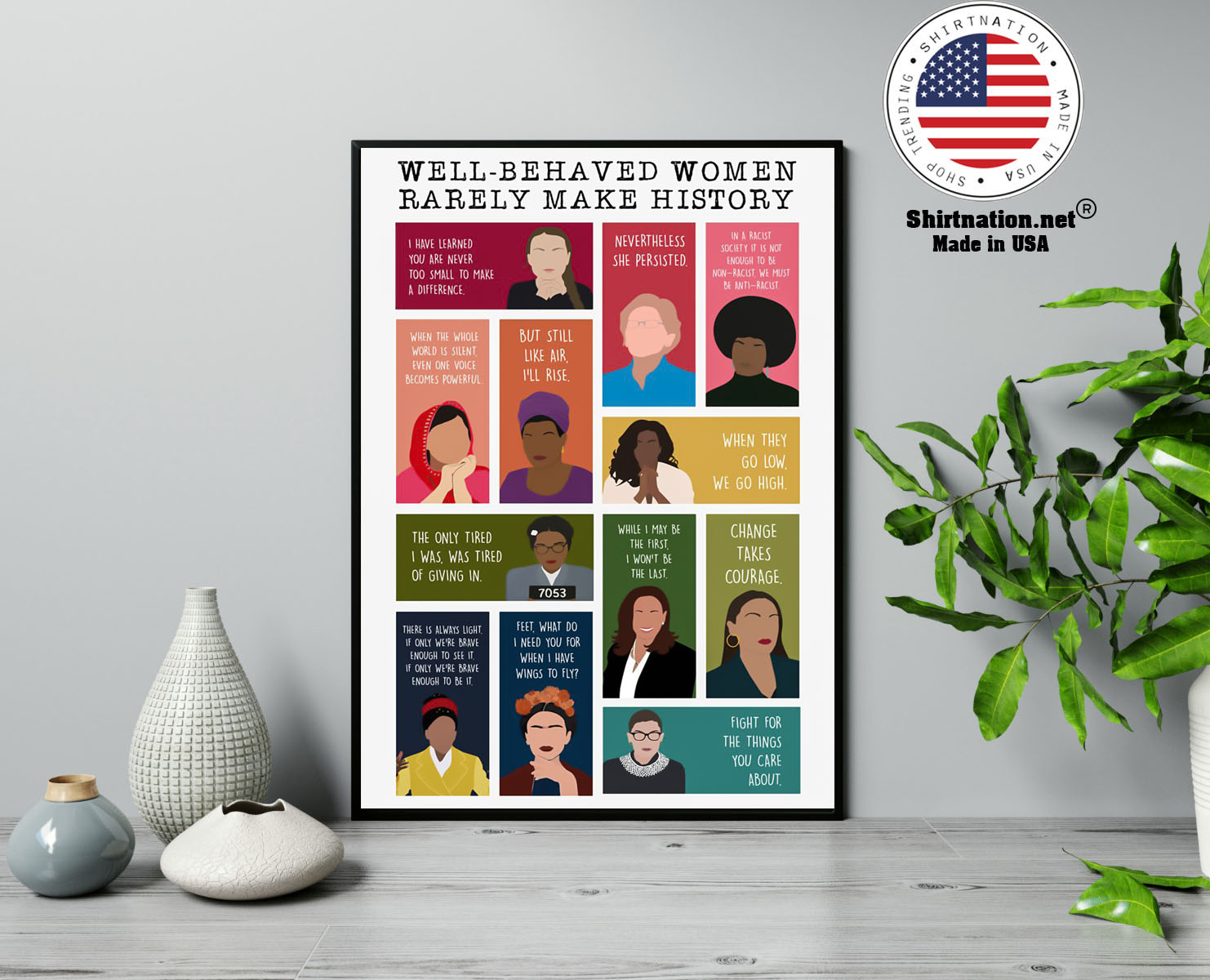 Well behaved women rarely make history poster 13