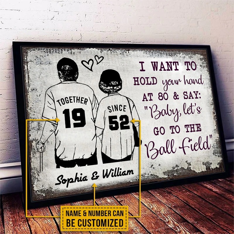 Baseball I want to hold your hand at 80 and say baby lets go to the ball field custom name poster3