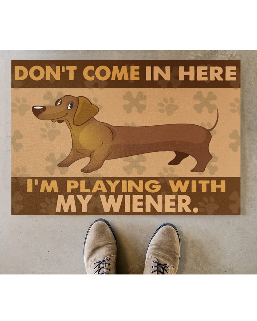 Dachshund dont come in here Im playing with my wiener doormat4