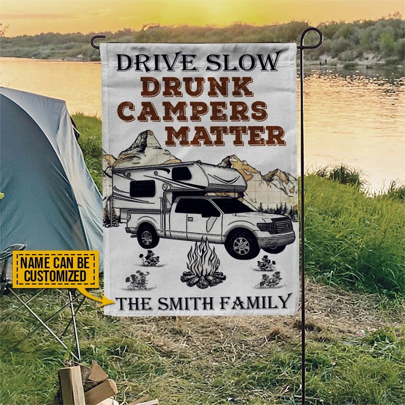 Drive slow drunk campers camping truck matter custom name flag3