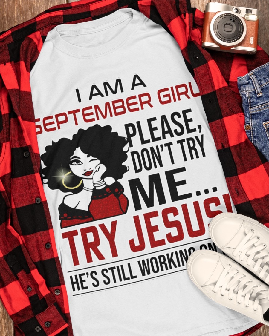 I am a september girl please dont try me Try Jesus legging and T shirt3