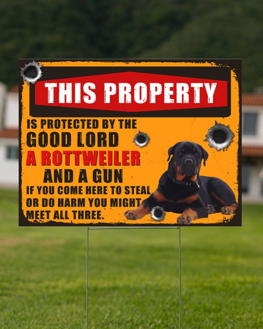Rottweiler this property is protected by the good lord yard sign2