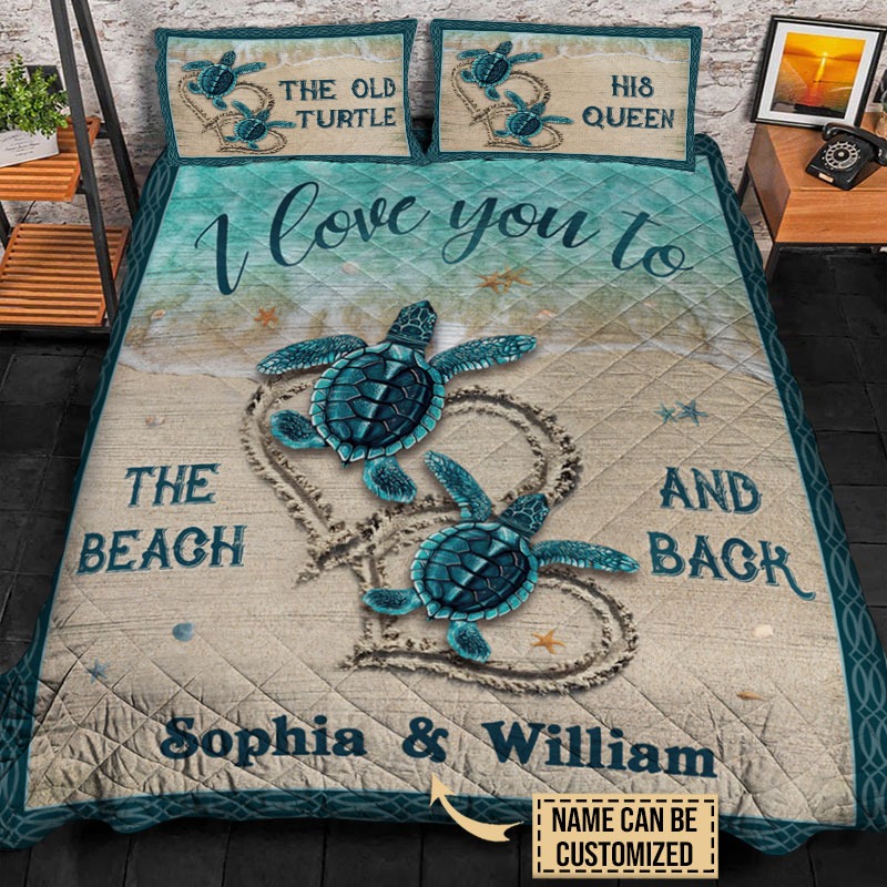 The old turtle his queen I love you custom name quilt bedding set2