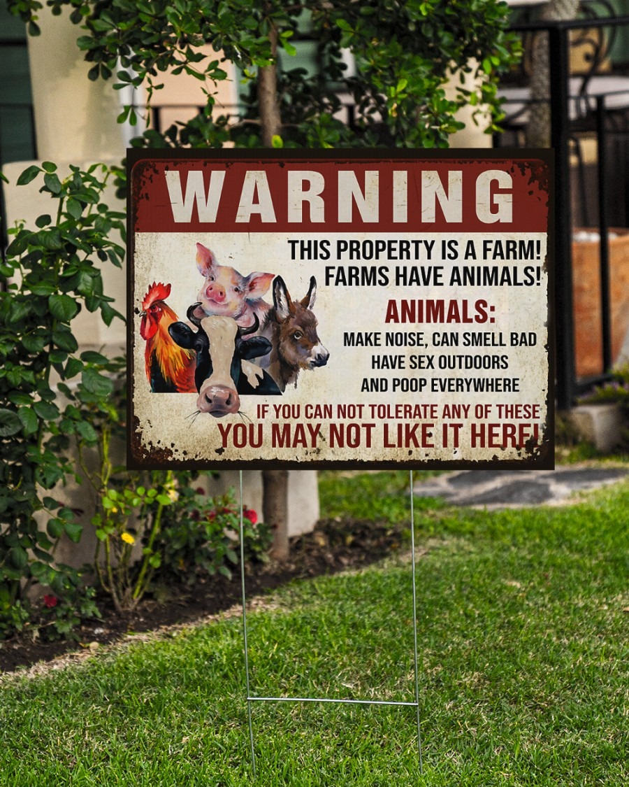 Warning this property is a farm have animals yard sign4