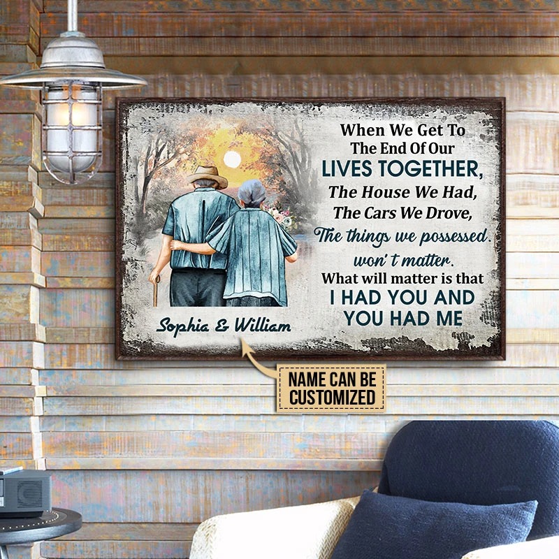When we get to the end of our lives together custom name poster2