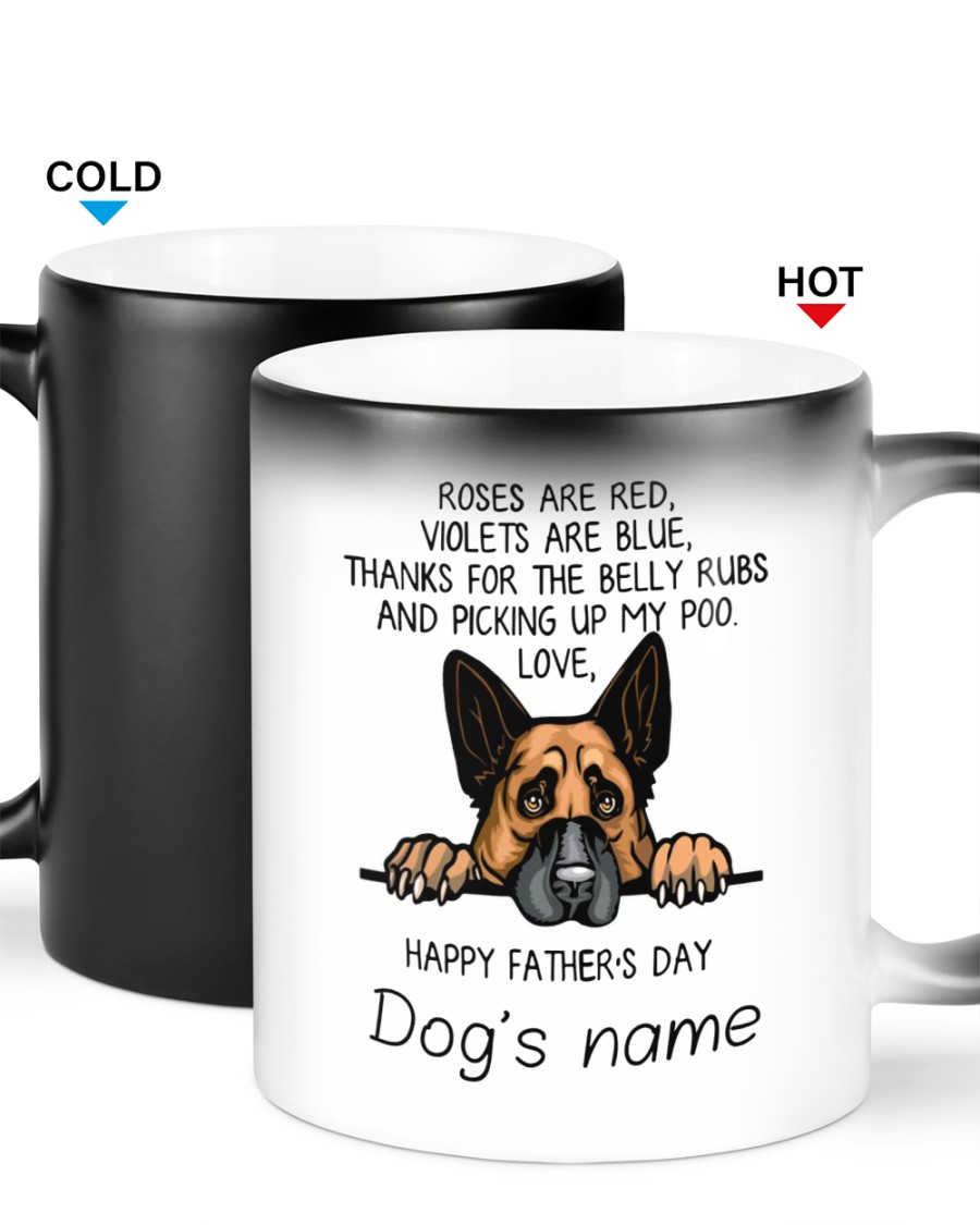 German shepherd happy father day roses are red violets are blue thanks for the belly rubs mug 9