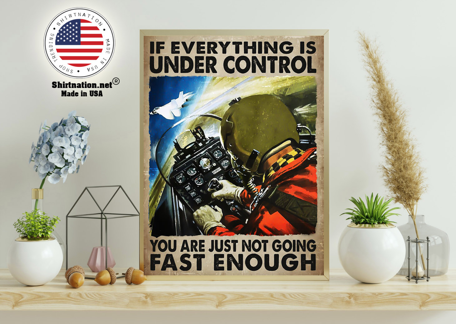 If everything is under control you are just not going fast enough poster 11