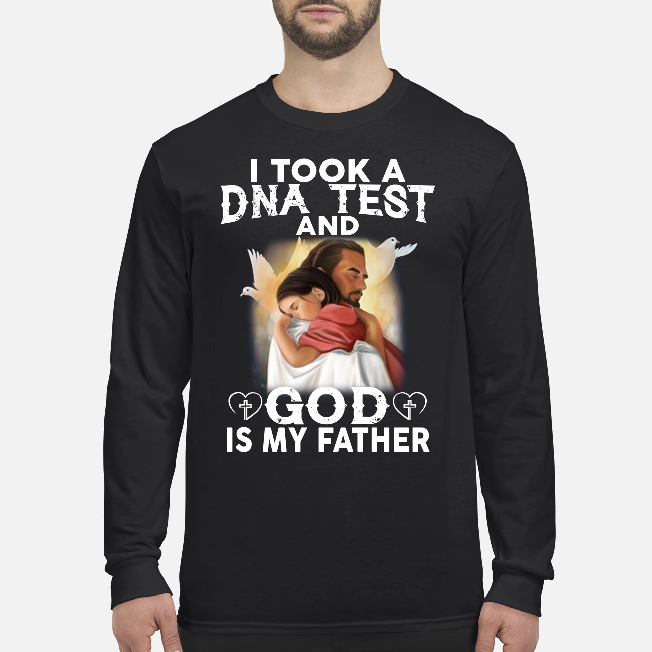 I took a DNA test and God is my father men's long sleeved shirt