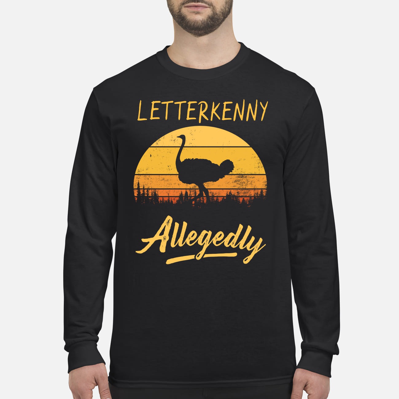Ostrich Letterkenny allegedly men's long sleeved shirt
