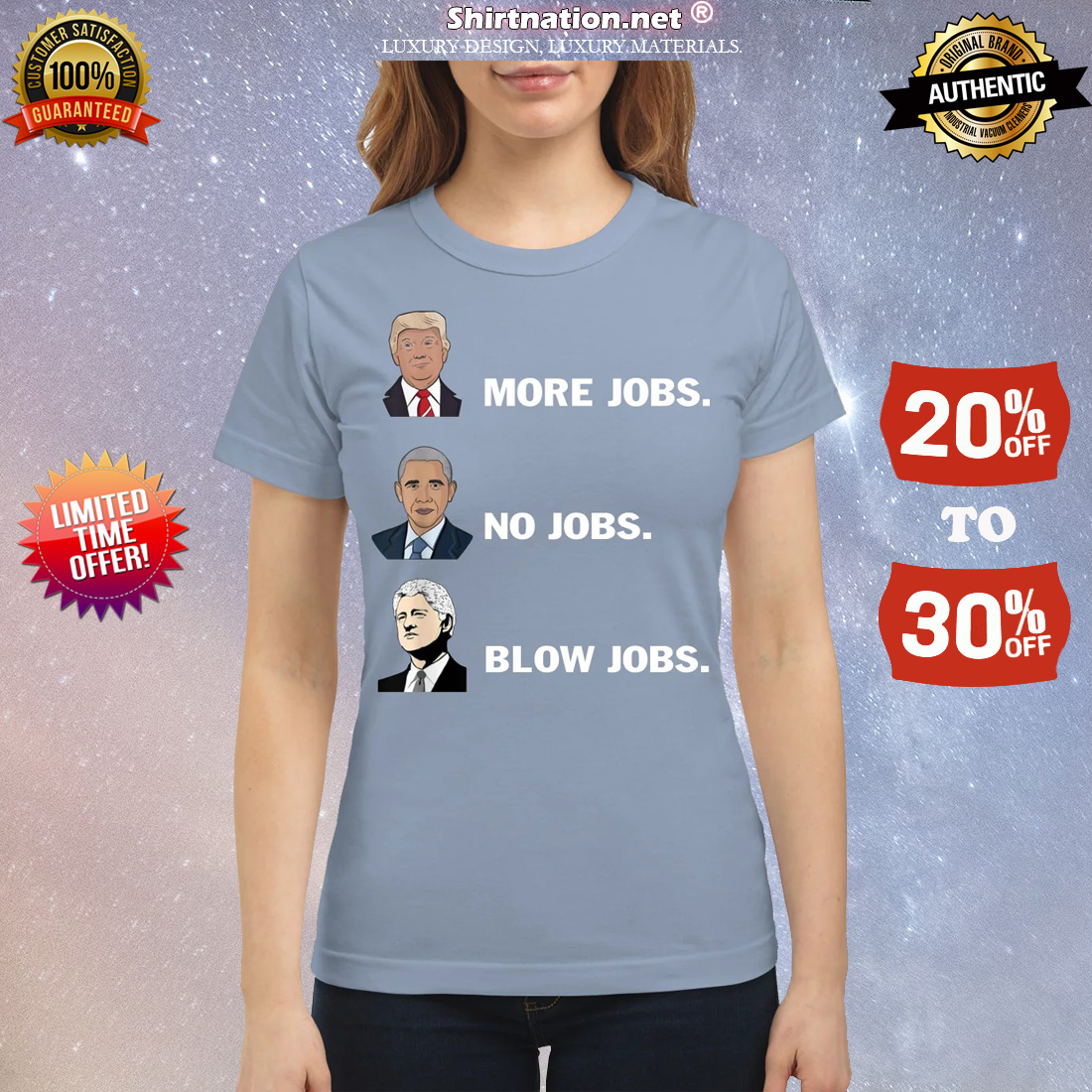 Trump more jobs Obama no jobs Bill Clinton blow jobs classic shirt