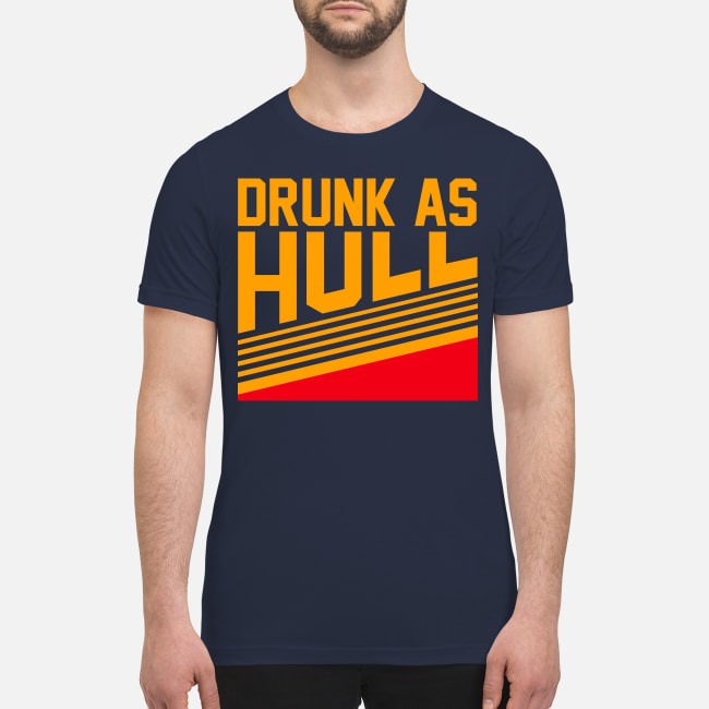 Drunk as hull premium men's shirt
