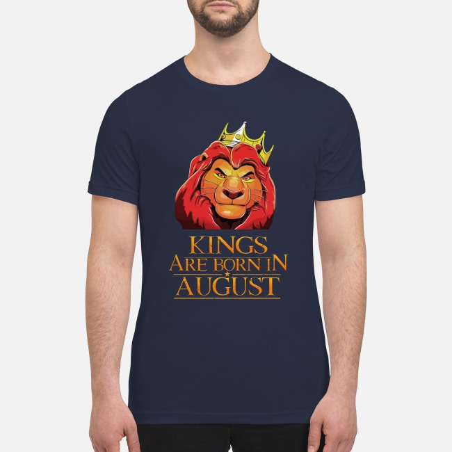 Kings are born in August premium men's shirt