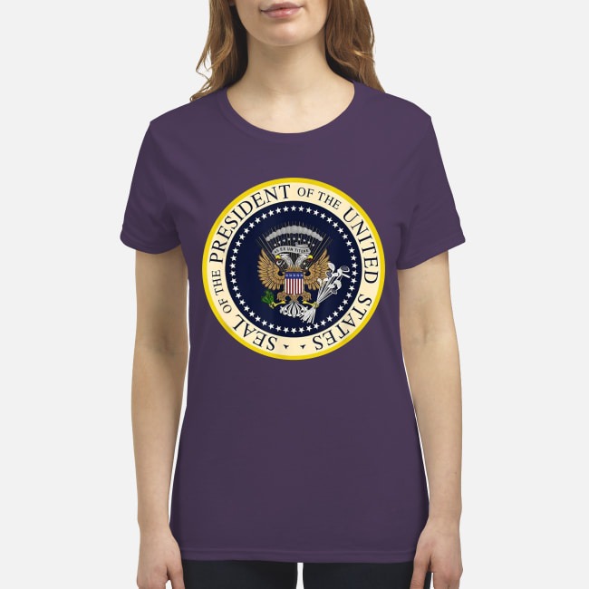 Seal of the president of the United States premium women's shirt