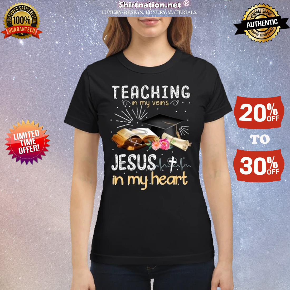 Teaching in my veins jesus in my heart classic shirt