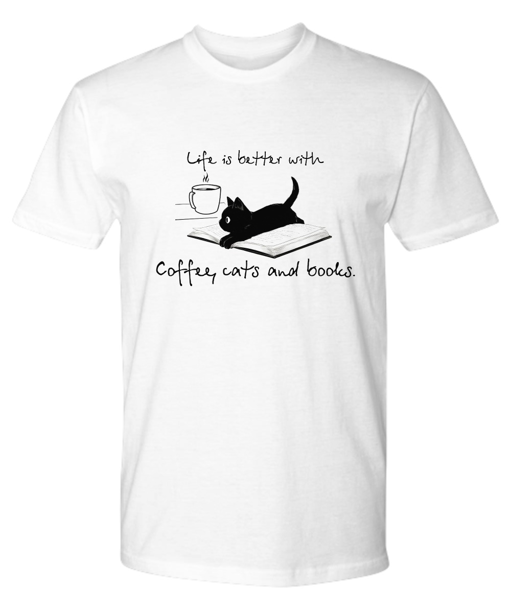 Life is better with coffee cat and books premium shirt