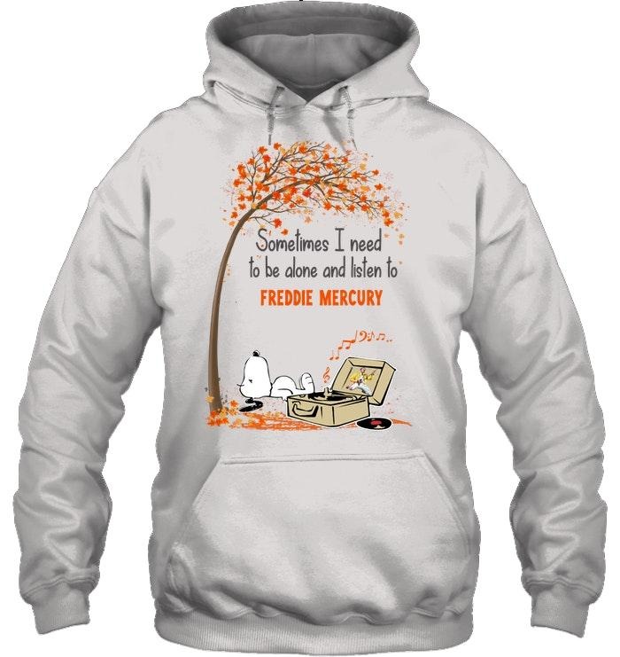 Snoopy Sometimes I need to alone and listen Freddie Mercury shirt and hoodie