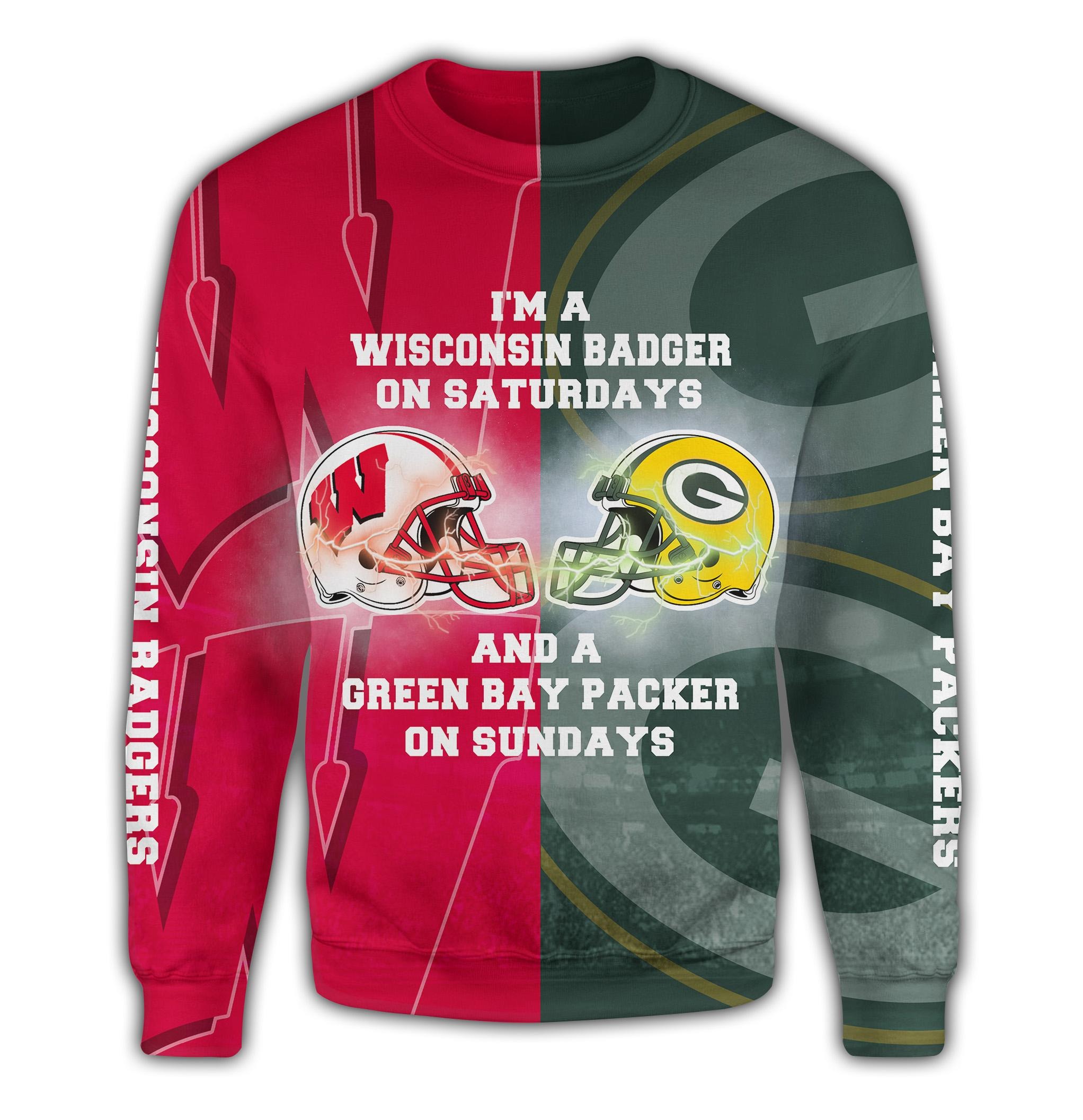 Wisconsin Badger on Saturdays and Green Bay Packers on Sundays 3d hot hoodie