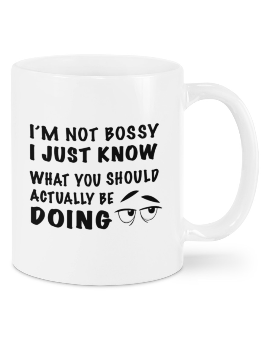 I'm not bossy I just know what you should be doing mug • Shirtnation ...
