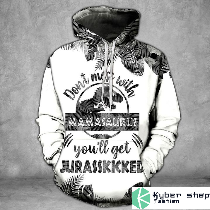 Dont miss with mamasaurus youll get jarasskicked gray 3D hoodie and legging2