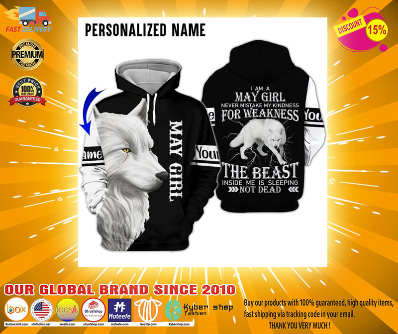 Im a may girl for weakness the beast custom name 3D hoodie2