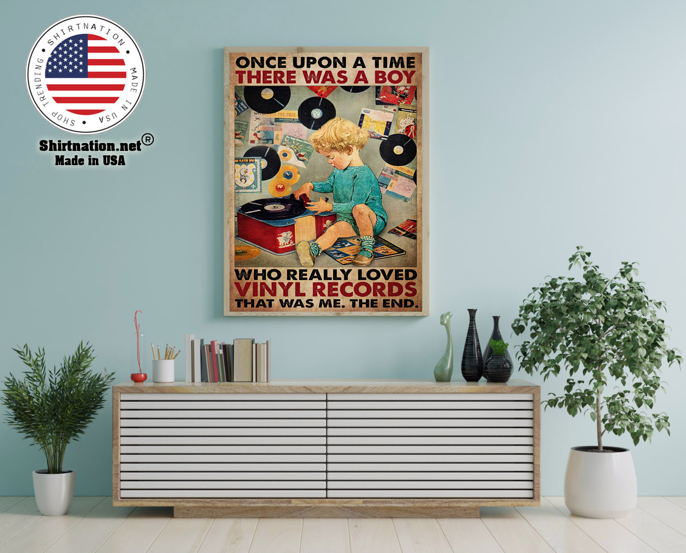 Once upon a time there was a boy who really loved vinyl records poster 12