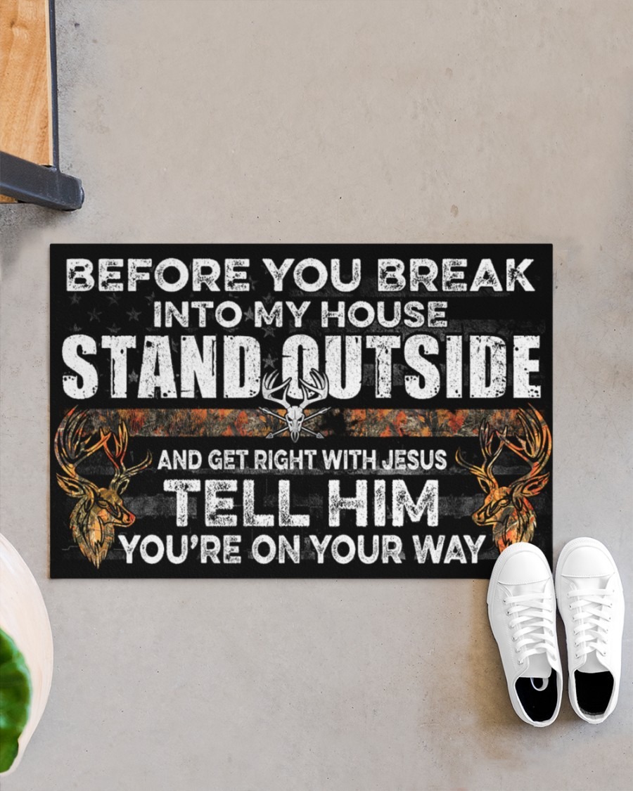 Before you break into my house stand outside hunting doormat4