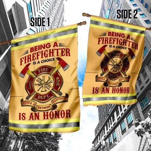 Being a firefight is a choice is an honor flag2