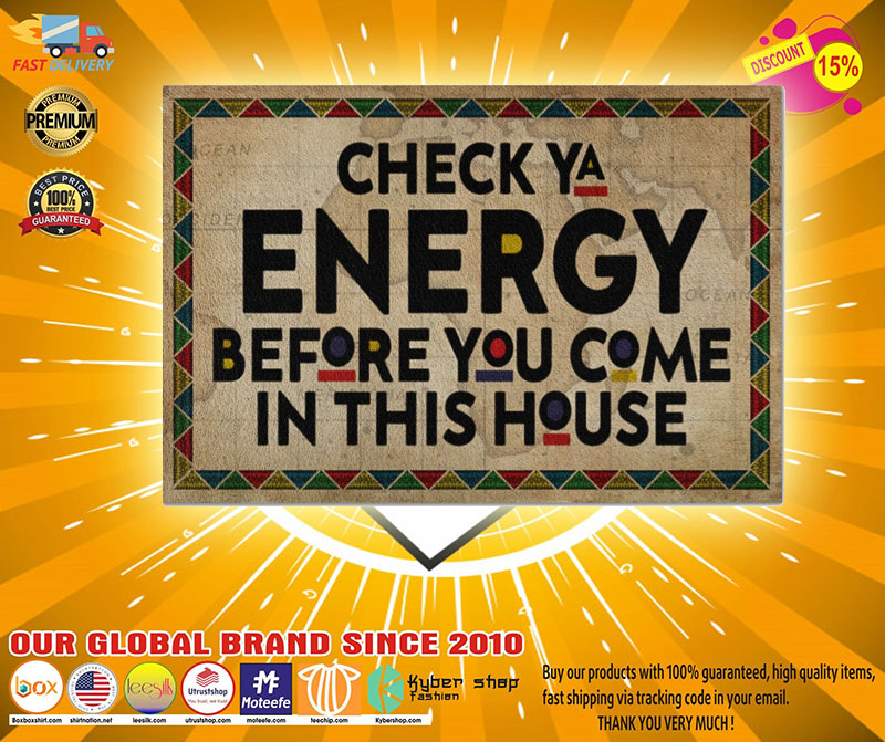 Black Check ya energy before you come in this house doormat4
