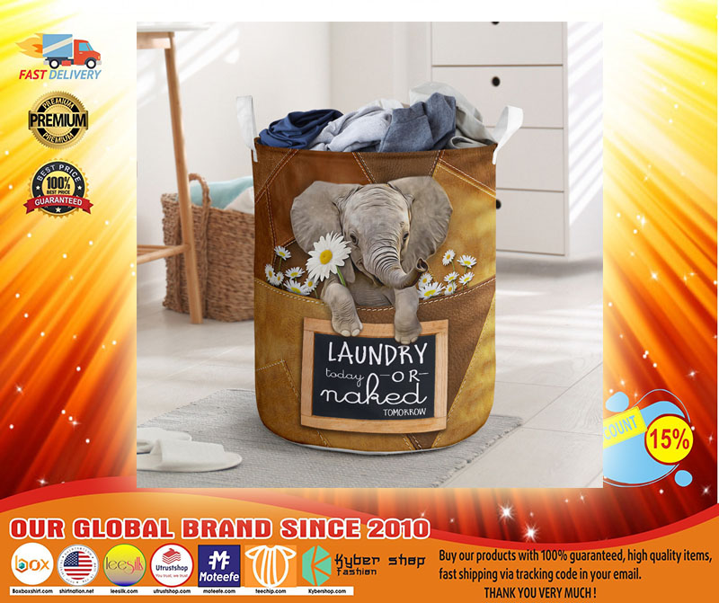 Elephant laundry today or naked tomorrow basket laundry3