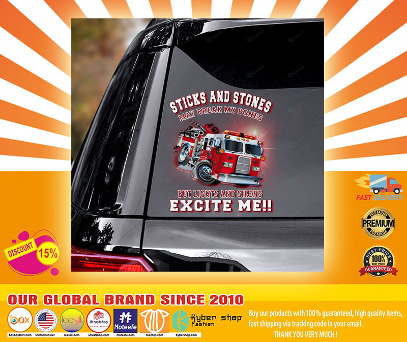Firefighter truck Sticks and stones may be break my bones decal4