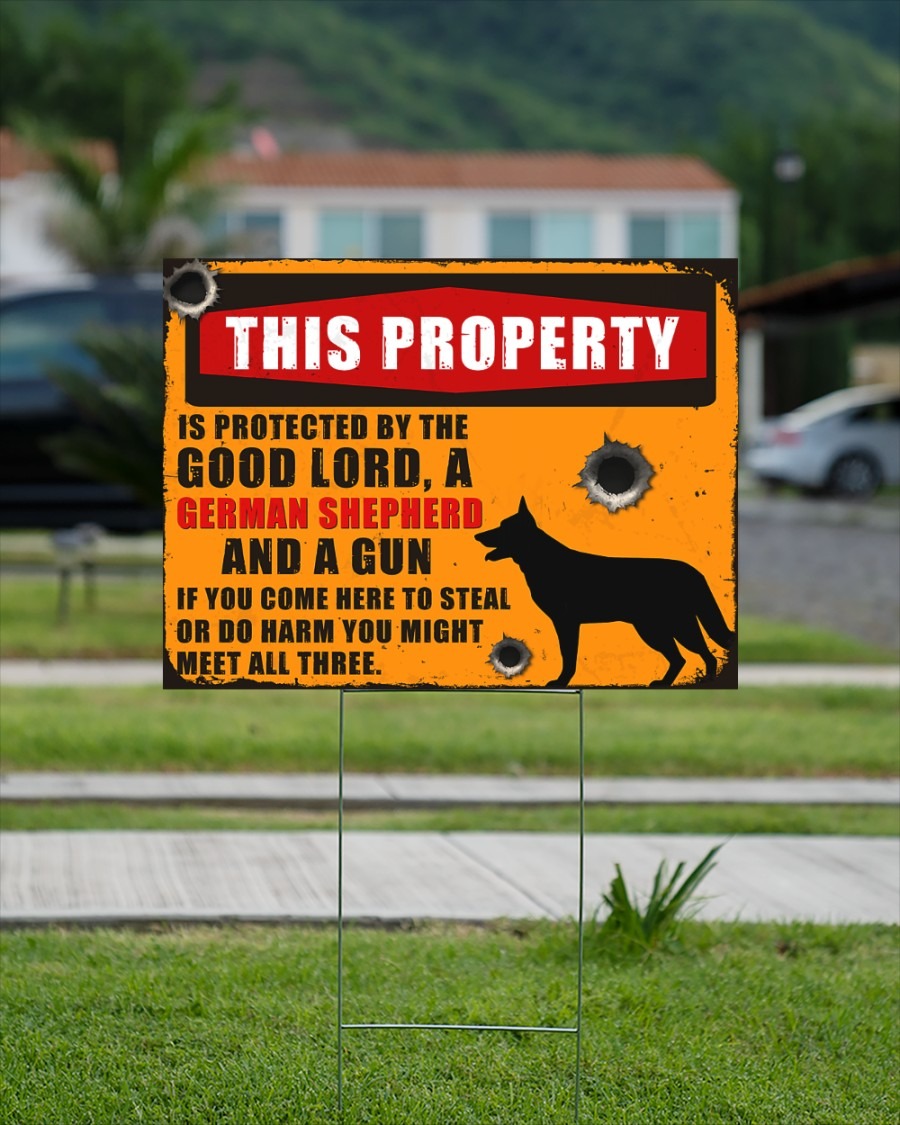 German Shepherd this property by the good lord yard signs3