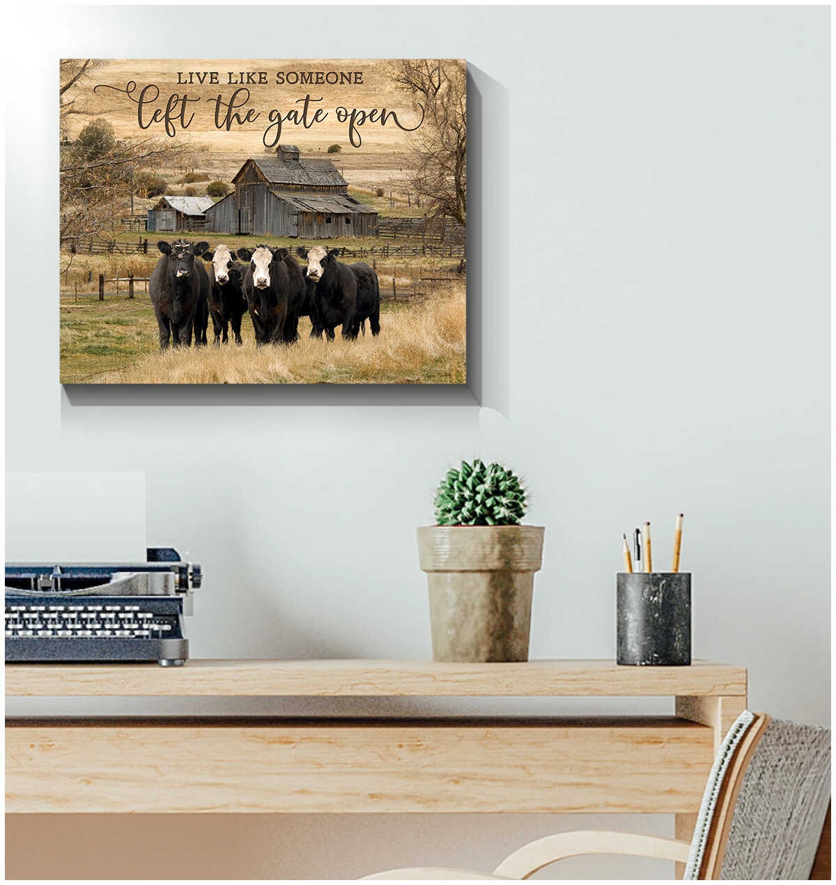 Live like someone left the gate open cow wall art2