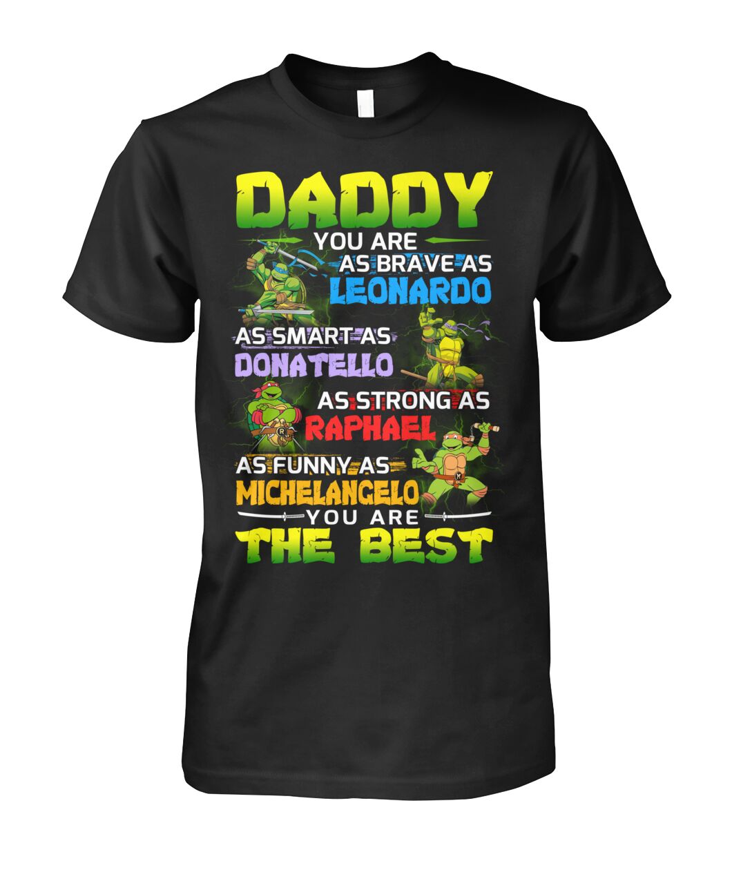 Daddy you are as brave as leonardo as smart as Donatello shirt