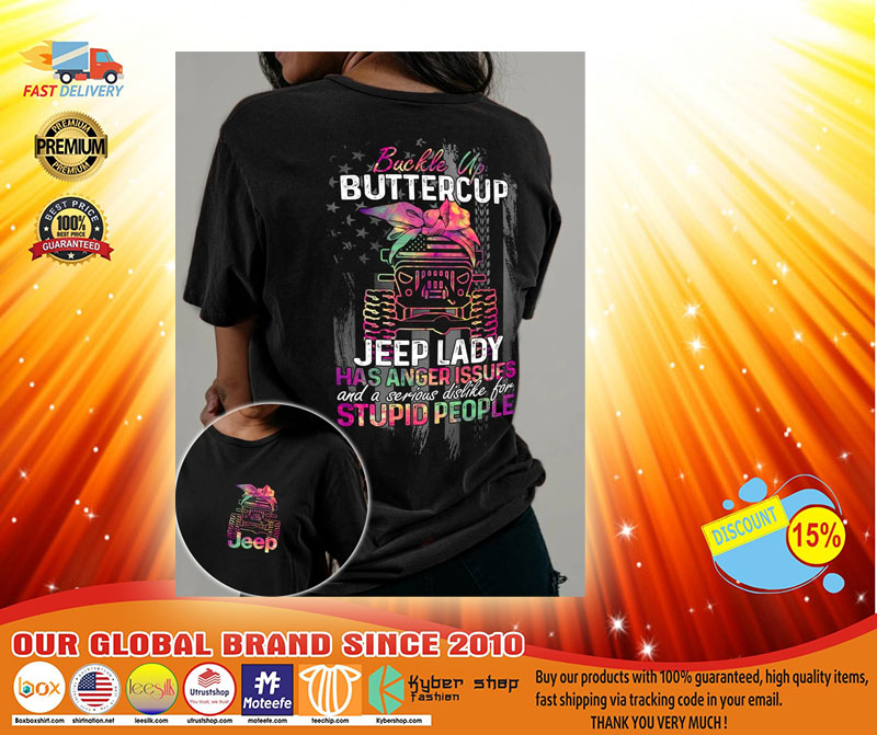 Buckle up buttercup jeep lady has anger issues 3D hoodie3
