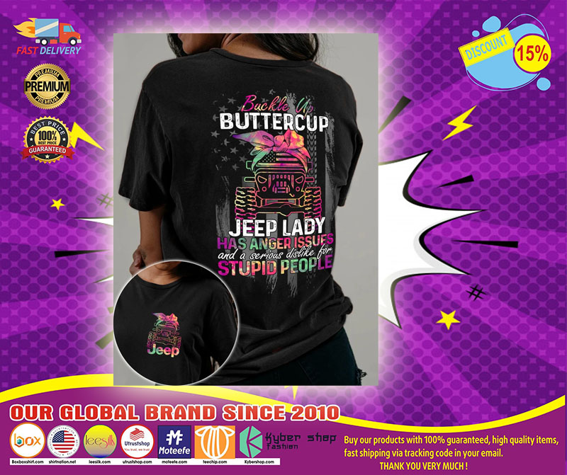 Buckle up buttercup jeep lady has anger issues 3D hoodie1