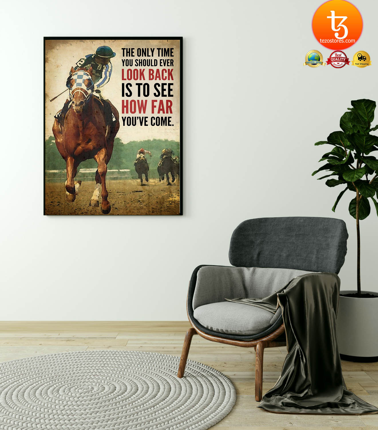 Horse racing The only time you should ever look back is to see how far youve come poster6