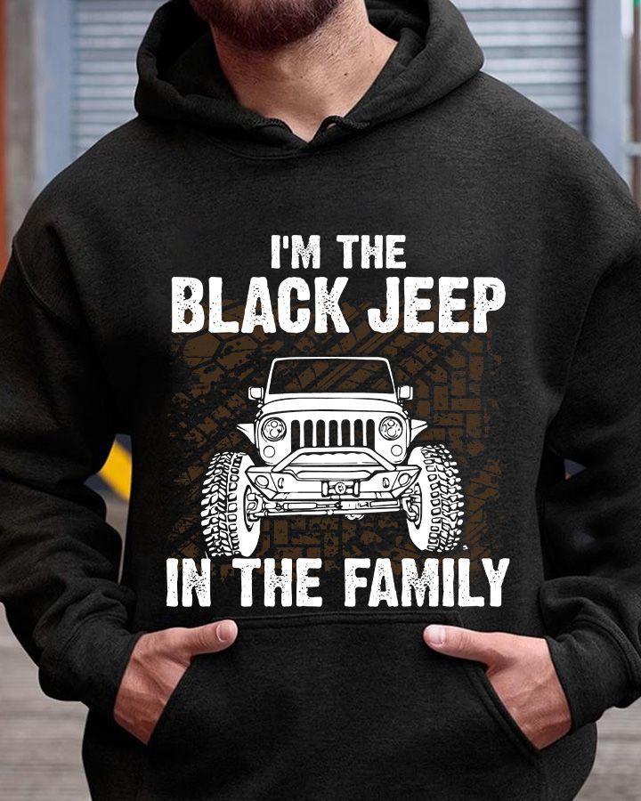 Im The Black Jeep In The Family 3D Shirt Hoodie HD