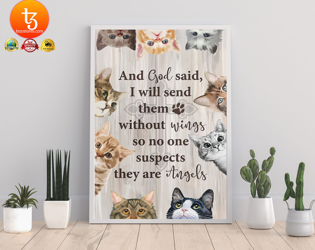 Cat and god said I will send them without wings so no one suspects they are angels poster2