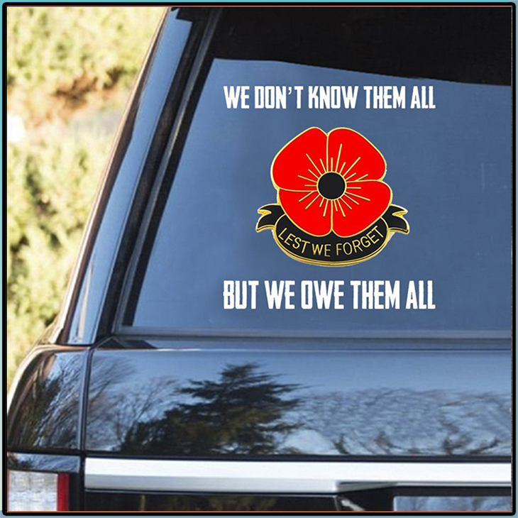We Dont Know Them All But We Owe Them All Decal 1