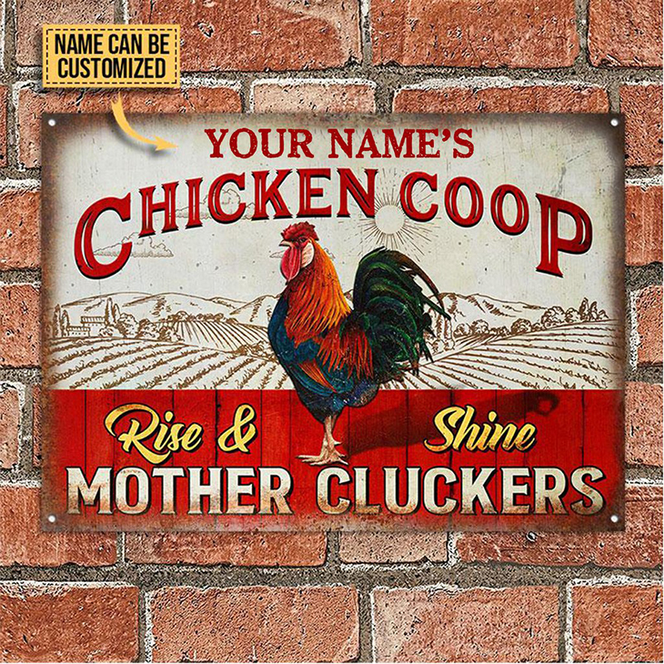 Chicken Coop Rise And Shine Mother Clickers Custom Metal Sign