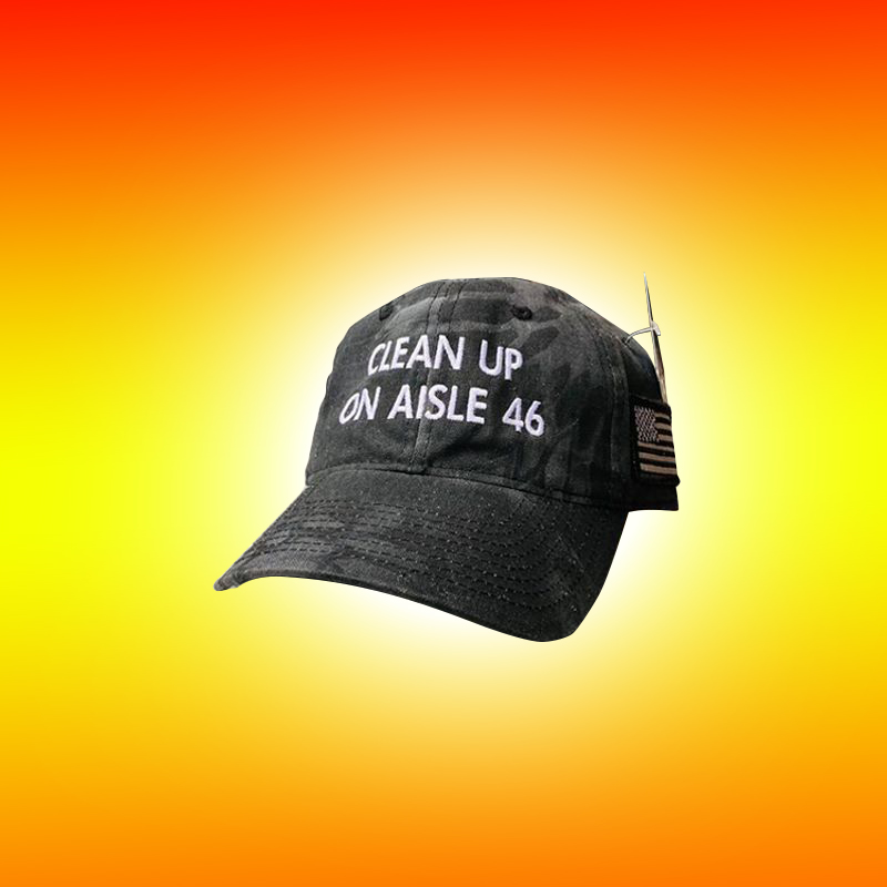Clean Up On Aisle 46 Hat
